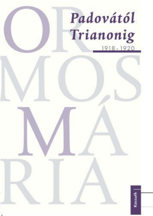 Padovától Trianonig 1918-1920