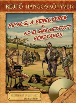 Pipacs, a fenegyerek - Az elsikkasztott pénztáros - Hangoskönyv