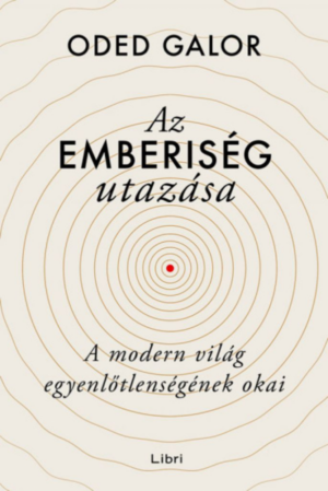 Az emberiség utazása - A modern világ egyenlőtlenségének okai