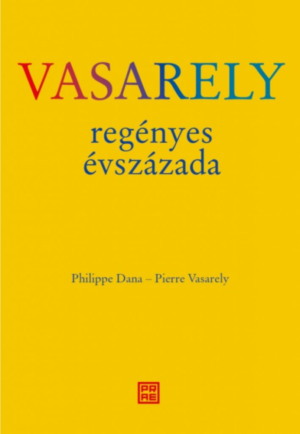 Vasarely regényes évszázada