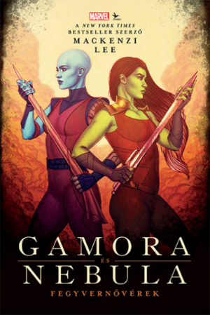 Gamora és Nebula - Fegyvernővérek