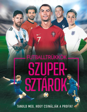Futballtrükkök, szupersztárok (új kiadás)