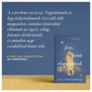 A fény, amit elvesztettünk