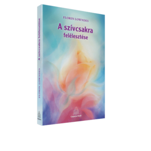 A szívcsakra felélesztése