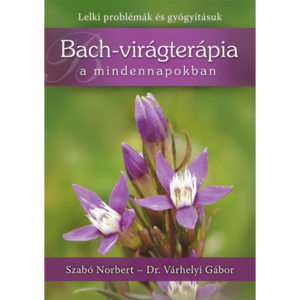 Bach-virágterápia a mindennapokban