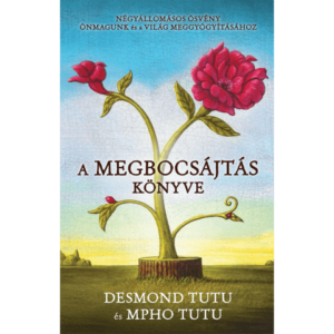 Desmond Tutu - A megbocsájtás könyve